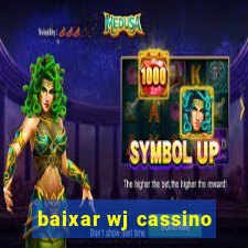 baixar wj cassino